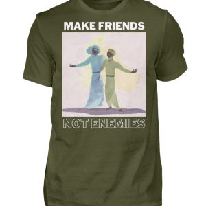 Make Friends Not Enemies - Men Basic Shirt-1109