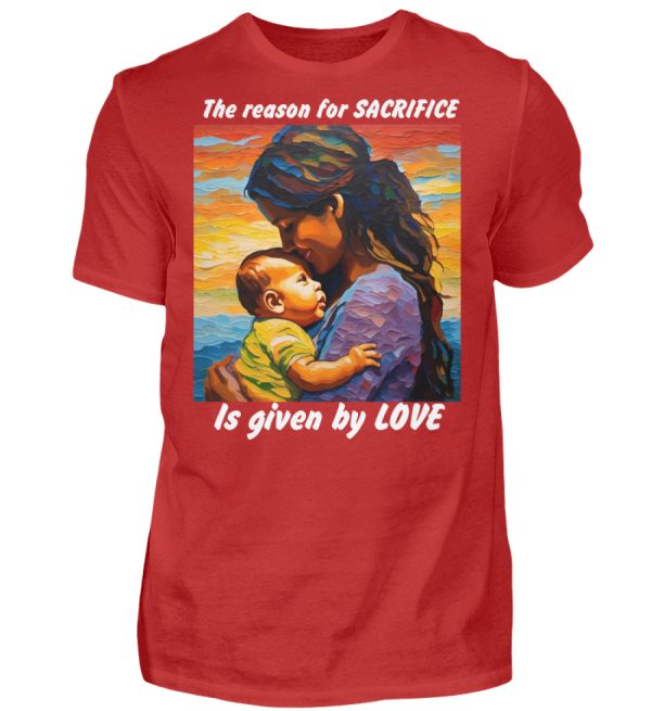 The reason for Sacrifice is given by Love - Men Basic Shirt-4