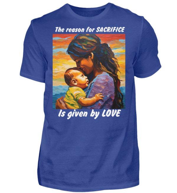 The reason for Sacrifice is given by Love - Men Basic Shirt-668