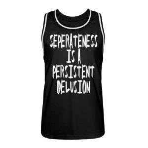 Seperateness is a Persistent Delusion - Unisex Basketball Jersey-16