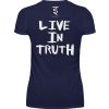 Live in Truth - Women Basic Shirt-198