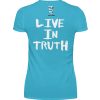Live in Truth - Women Basic Shirt-2462