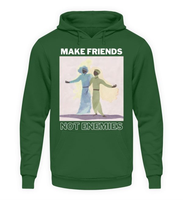 Make Friends Not Enemies - Unisex Hoodie-833