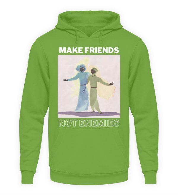 Make Friends Not Enemies - Unisex Hoodie-1646