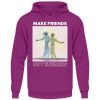 BXS4IEDE_JH001-1658 Make Friends Not Enemies - Unisex Hoodie-1658