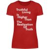 Spirituali-TEE - Truthful Living is Higher than the Realization of Truth - Women Basic Shirt-4