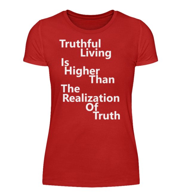 Spirituali-TEE - Truthful Living is Higher than the Realization of Truth - Women Basic Shirt-4