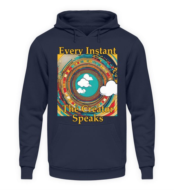 Every instant, the Creator Speaks - Unisex Hoodie-1698