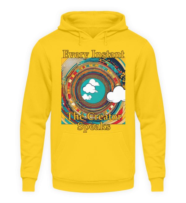 Every instant, the Creator Speaks - Unisex Hoodie-1774