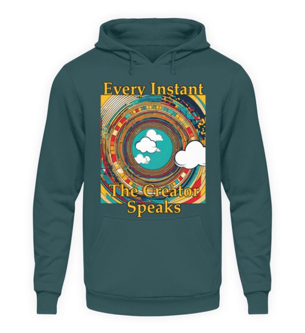 Every instant, the Creator Speaks - Unisex Hoodie-1461