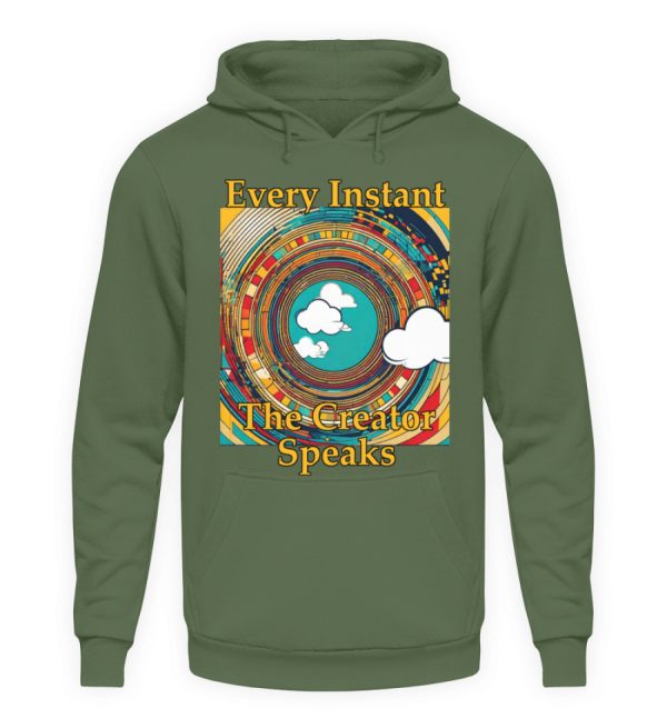 Every instant, the Creator Speaks - Unisex Hoodie-7267