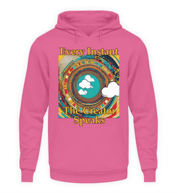 Every instant, the Creator Speaks - Unisex Hoodie-1521