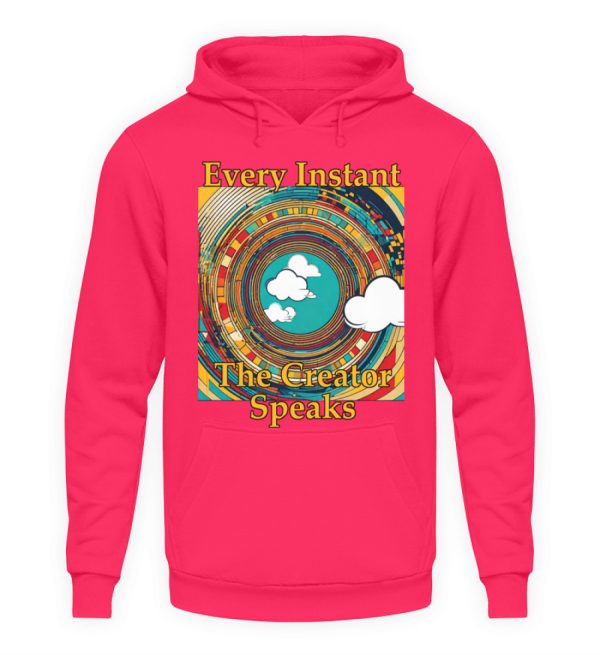 Every instant, the Creator Speaks - Unisex Hoodie-1610