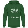 I5A45WB2_JH001-833 What you resist, persists. - Unisex Hoodie-833