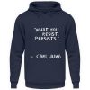 I5A45WB2_JH001-1698 What you resist, persists. - Unisex Hoodie-1698