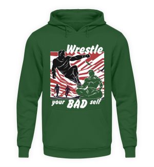 Wrestle Your Bad Self Not Others - Unisex Hoodie-833