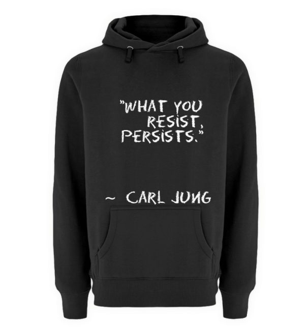 What you resist, persists. - Unisex Premium Hoodie-16