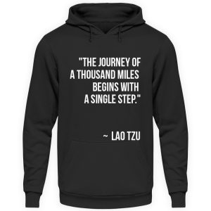 The journey of a thousand miles begins with a single step. - Unisex Hoodie-639