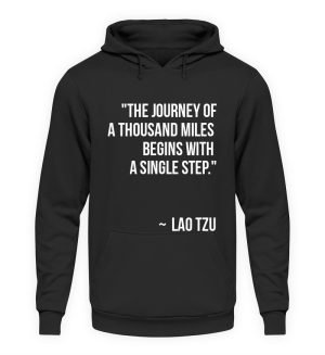 The journey of a thousand miles begins with a single step. - Unisex Hoodie-639