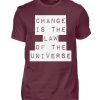 Change Is The Law Of The Universe - Men Basic Shirt-839
