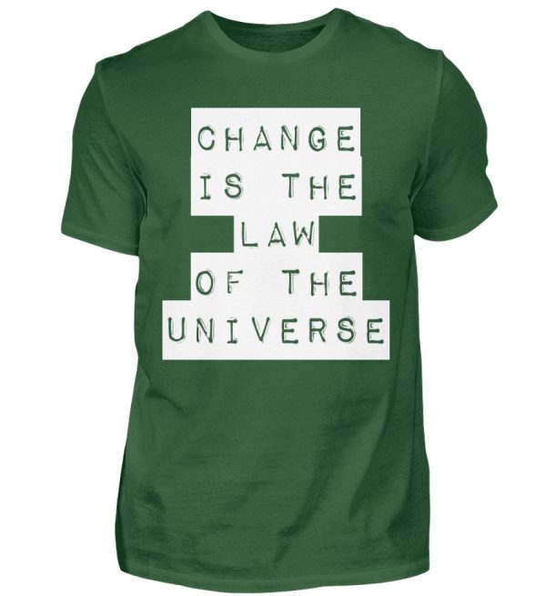 Change Is The Law Of The Universe - Men Basic Shirt-833