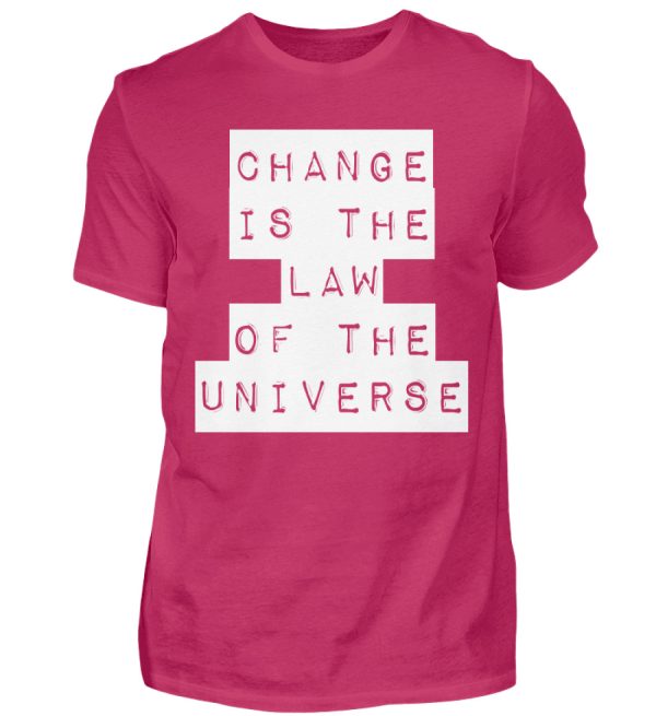 Change Is The Law Of The Universe - Men Basic Shirt-1216