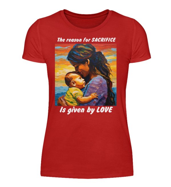 The reason for Sacrifice is given by Love - Women Basic Shirt-4