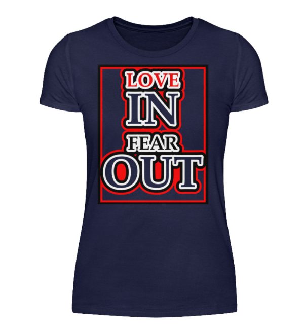 LOVE IN FEAR OUT POWERED BY GOD - Women Basic Shirt-198