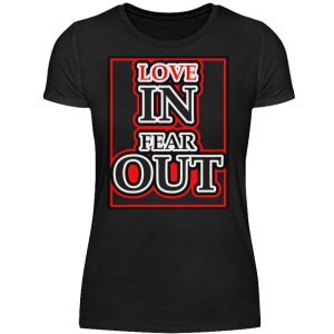 LOVE IN FEAR OUT POWERED BY GOD - Women Basic Shirt-16