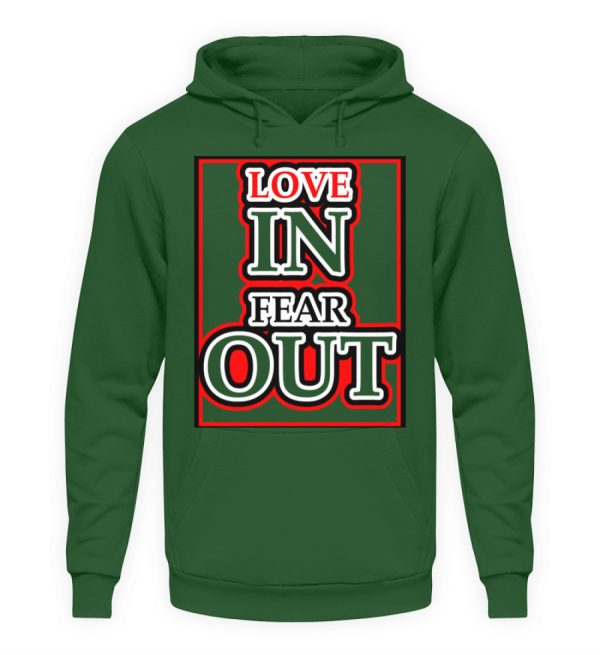 LOVE IN FEAR OUT POWERED BY GOD - Unisex Hoodie-833