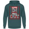 LOVE IN FEAR OUT POWERED BY GOD - Unisex Hoodie-1461