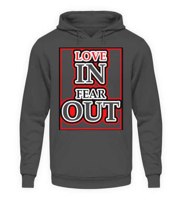 LOVE IN FEAR OUT POWERED BY GOD - Unisex Hoodie-1762