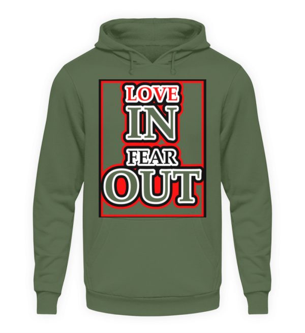 LOVE IN FEAR OUT POWERED BY GOD - Unisex Hoodie-7267