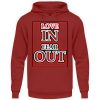 LOVE IN FEAR OUT POWERED BY GOD - Unisex Hoodie-1503