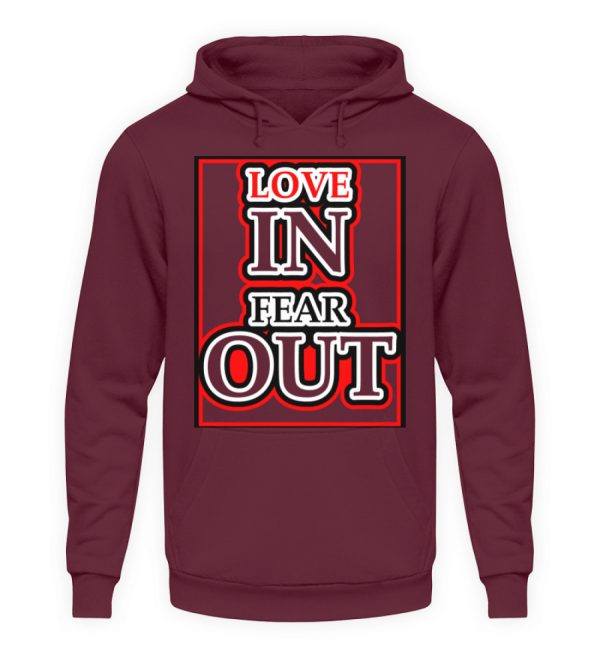 LOVE IN FEAR OUT POWERED BY GOD - Unisex Hoodie-839