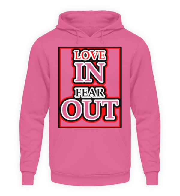 LOVE IN FEAR OUT POWERED BY GOD - Unisex Hoodie-1521