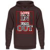 LOVE IN FEAR OUT POWERED BY GOD - Unisex Hoodie-1604