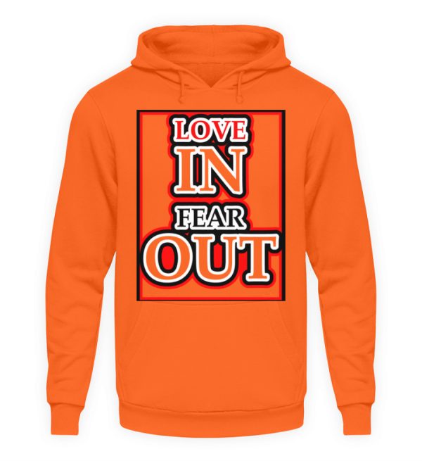 LOVE IN FEAR OUT POWERED BY GOD - Unisex Hoodie-1692