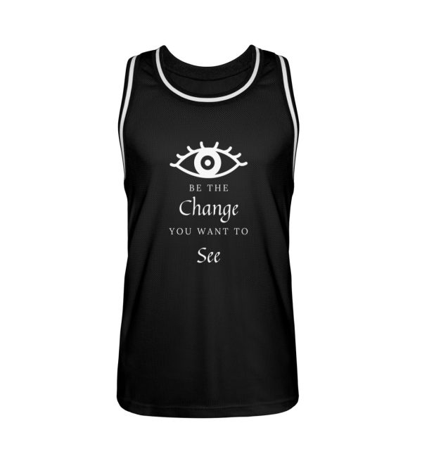 Be the change you want to see (in the world) - Unisex Basketball Jersey-16