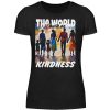 ZPWI6C50_A880-16 The World Is Built On Kindness - Women Basic Shirt-16