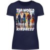 ZPWI6C50_A880-198 The World Is Built On Kindness - Women Basic Shirt-198
