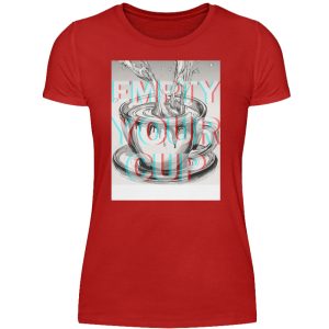 Empty Your Cup - Women Basic Shirt-4