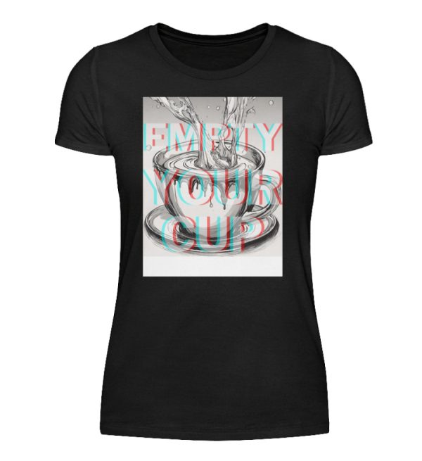 Empty Your Cup - Women Basic Shirt-16