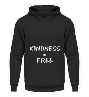 Kindness is Free - Unisex Hoodie-639