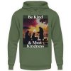 Be Kind And Meet Kindness - Unisex Hoodie-7267