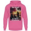 Be Kind And Meet Kindness - Unisex Hoodie-1521