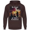 Be Kind And Meet Kindness - Unisex Hoodie-1604