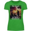 Be Kind And Meet Kindness - Women Basic Shirt-2468