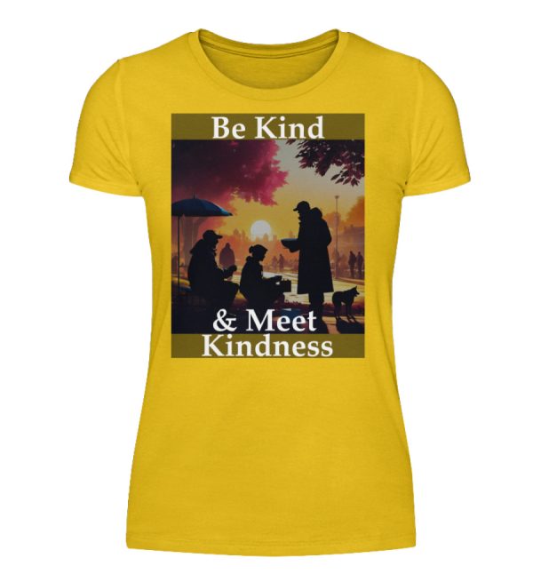 Be Kind And Meet Kindness - Women Basic Shirt-3201