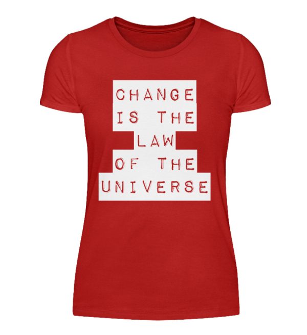 Change Is The Law Of The Universe - Women Basic Shirt-4